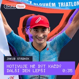 35# Jakub Stádník: Motivuje mě být každý další den lepší