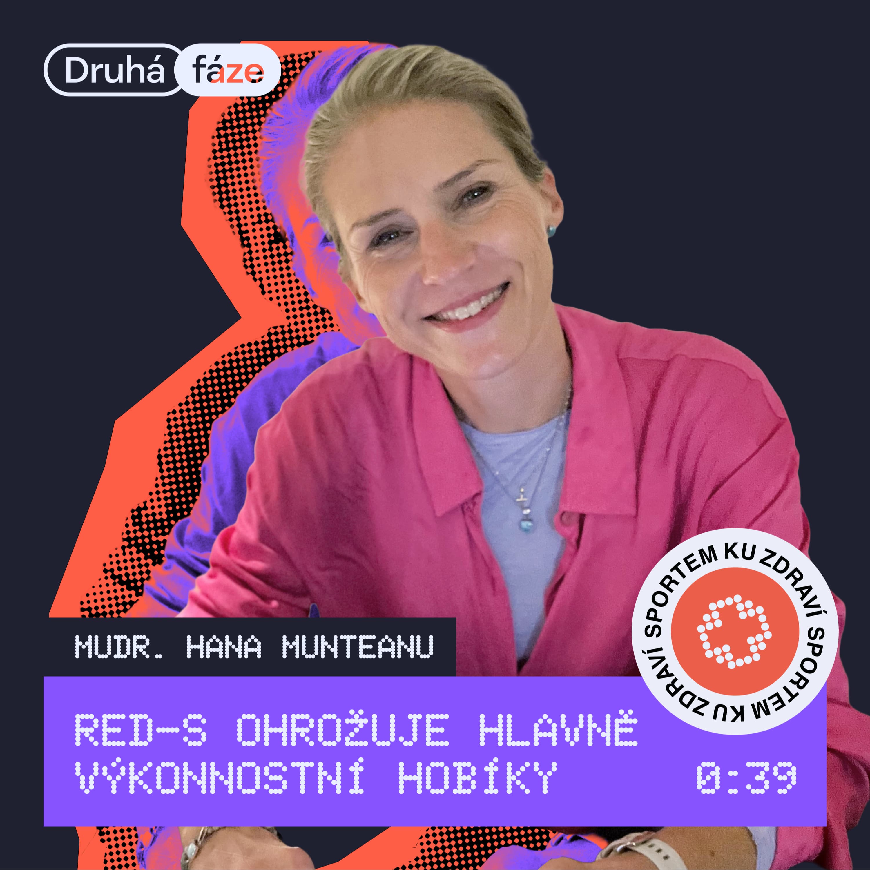 39# Mudr. Hana Munteanu: Red-s ohrožuje hlavně výkonnostní hobíky