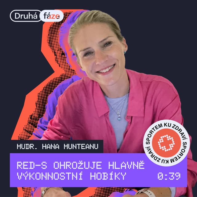 39# Mudr. Hana Munteanu: Red-s ohrožuje hlavně výkonnostní hobíky
