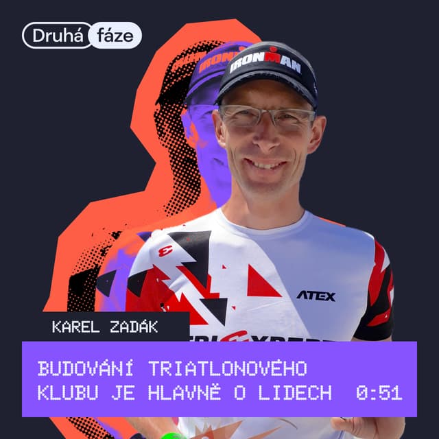 51# Karel Zadák: Budování triatlonového klubu je hlavně o lidech